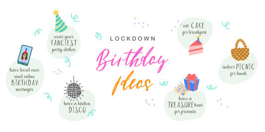 Lockdown Birthday